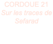 CORDOUE 21 Sur les traces de Sefarad